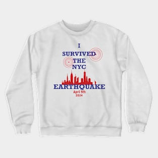 I Survived The NYC Earthquake Crewneck Sweatshirt